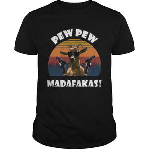 Goat Pew Pew Madafakas  Retro Shirt